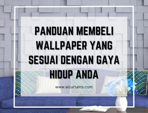 Panduan Membeli Wallpaper yang Sesuai dengan Gaya Hidup Anda