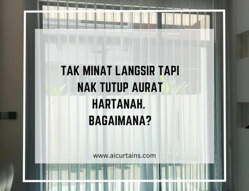 Tak Minat Langsir Tapi Nak Tutup Aurat Hartanah. Bagaimana?