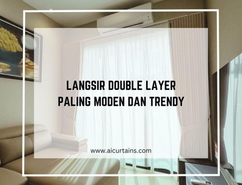 Langsir Double Layer Paling Moden Dan Trendy